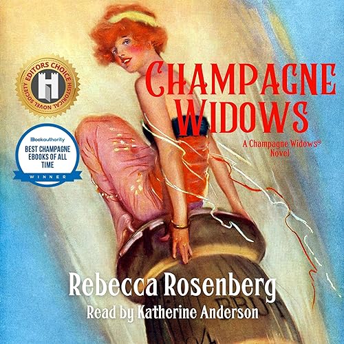 Champagne Widows: First Woman of Champagne, Veuve Clicquot (Champagne Widows Novels)