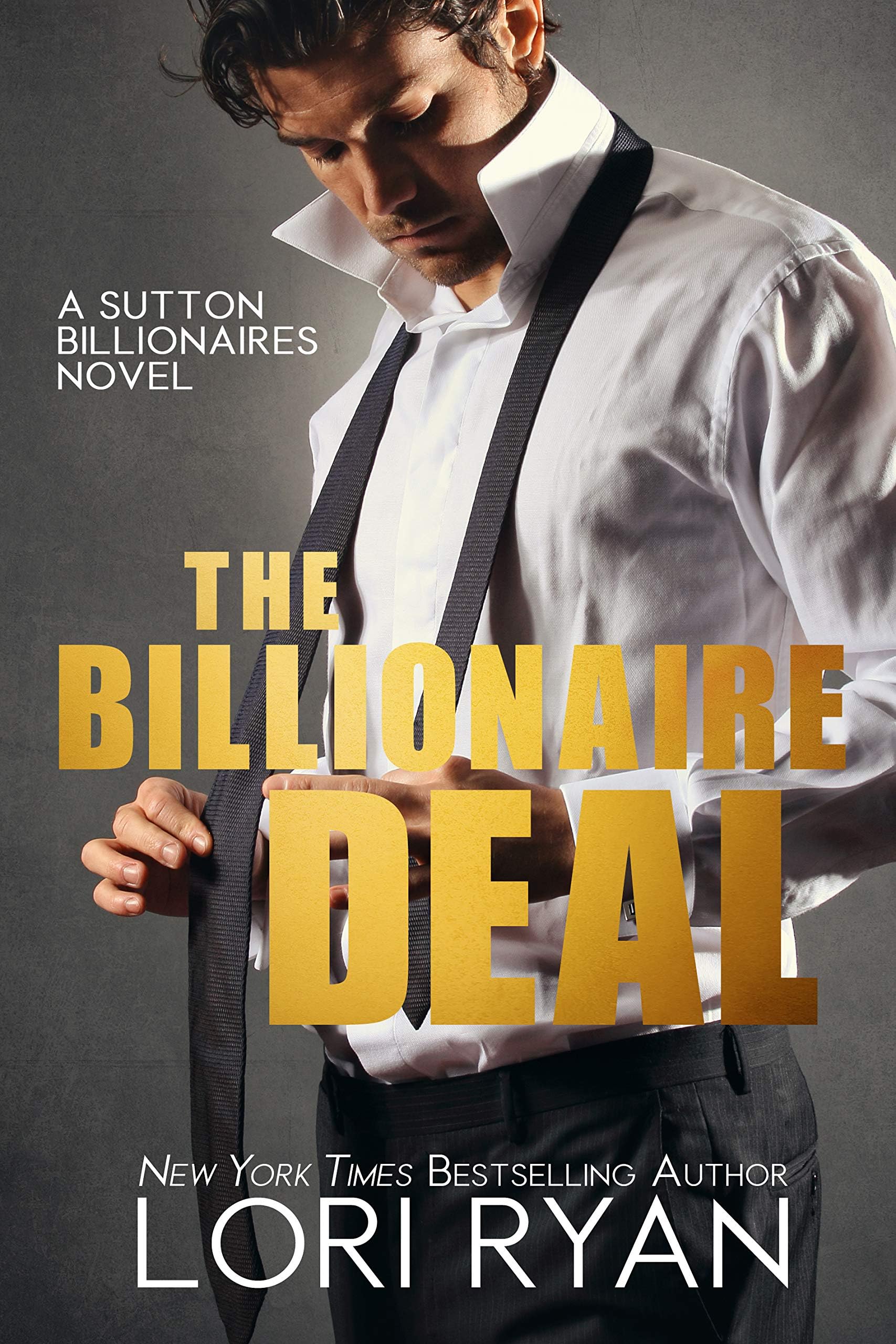 The Billionaire Deal (The Sutton Billionaires Book 1) Kindle Edition