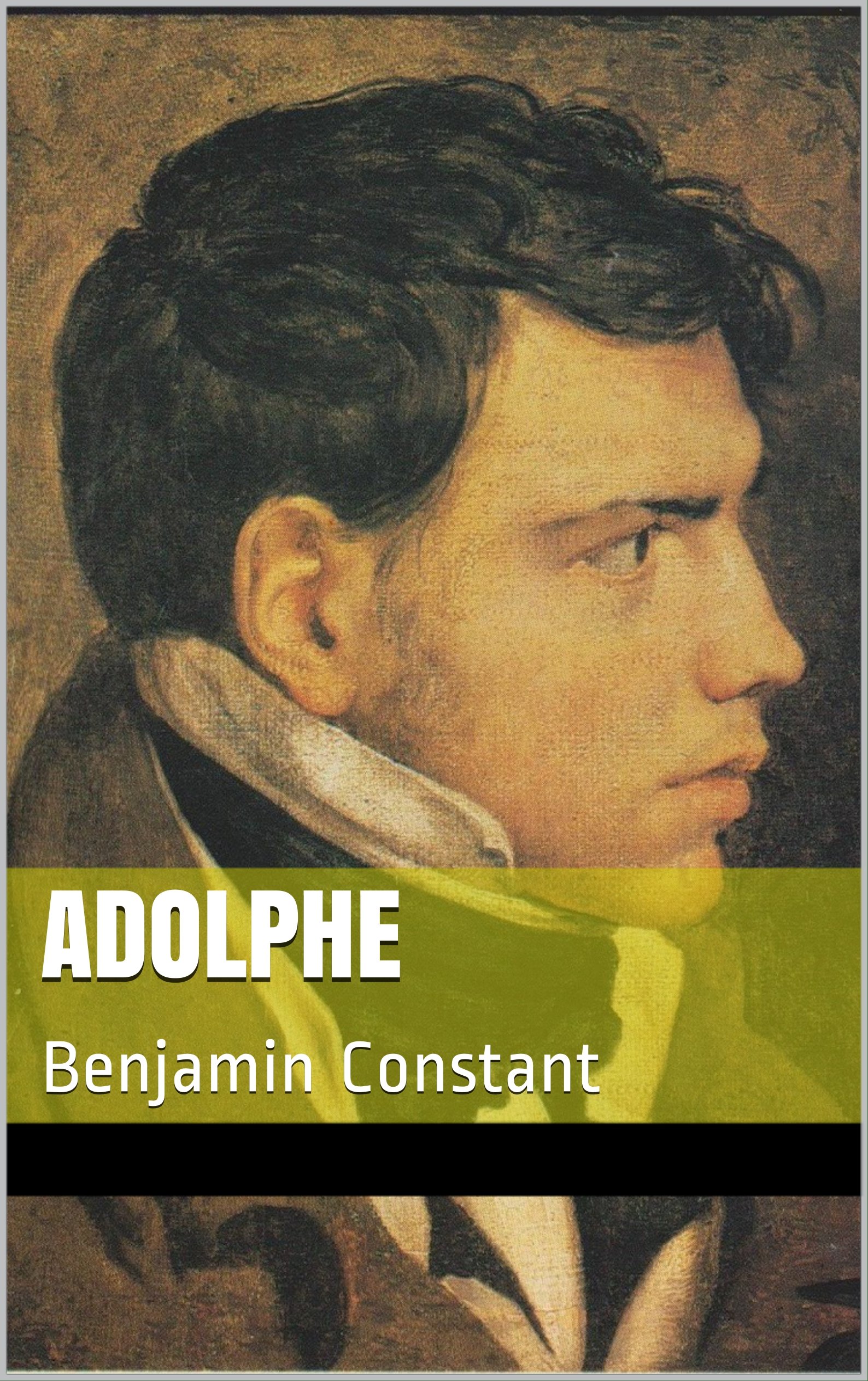 Adolphe: Benjamin Constant (French Edition)