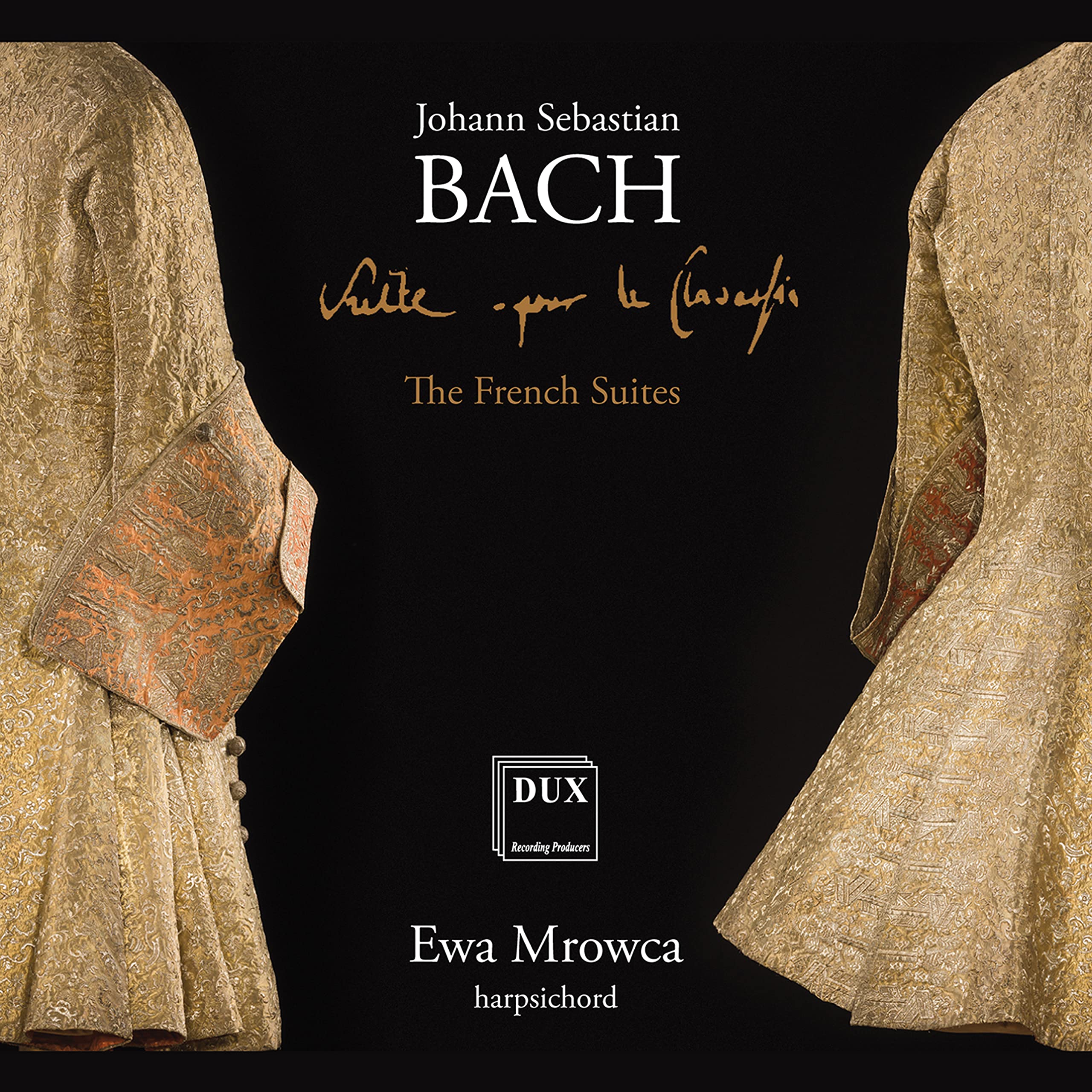 Bach: The French Suites, BWV 812-817