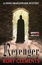 Cover of Revenger: A Thriller of Elizabethan Court Intrigue, Savage Betrayals, and a Plot to Kill the Queen (John Shakespeare Mystery Book 2)