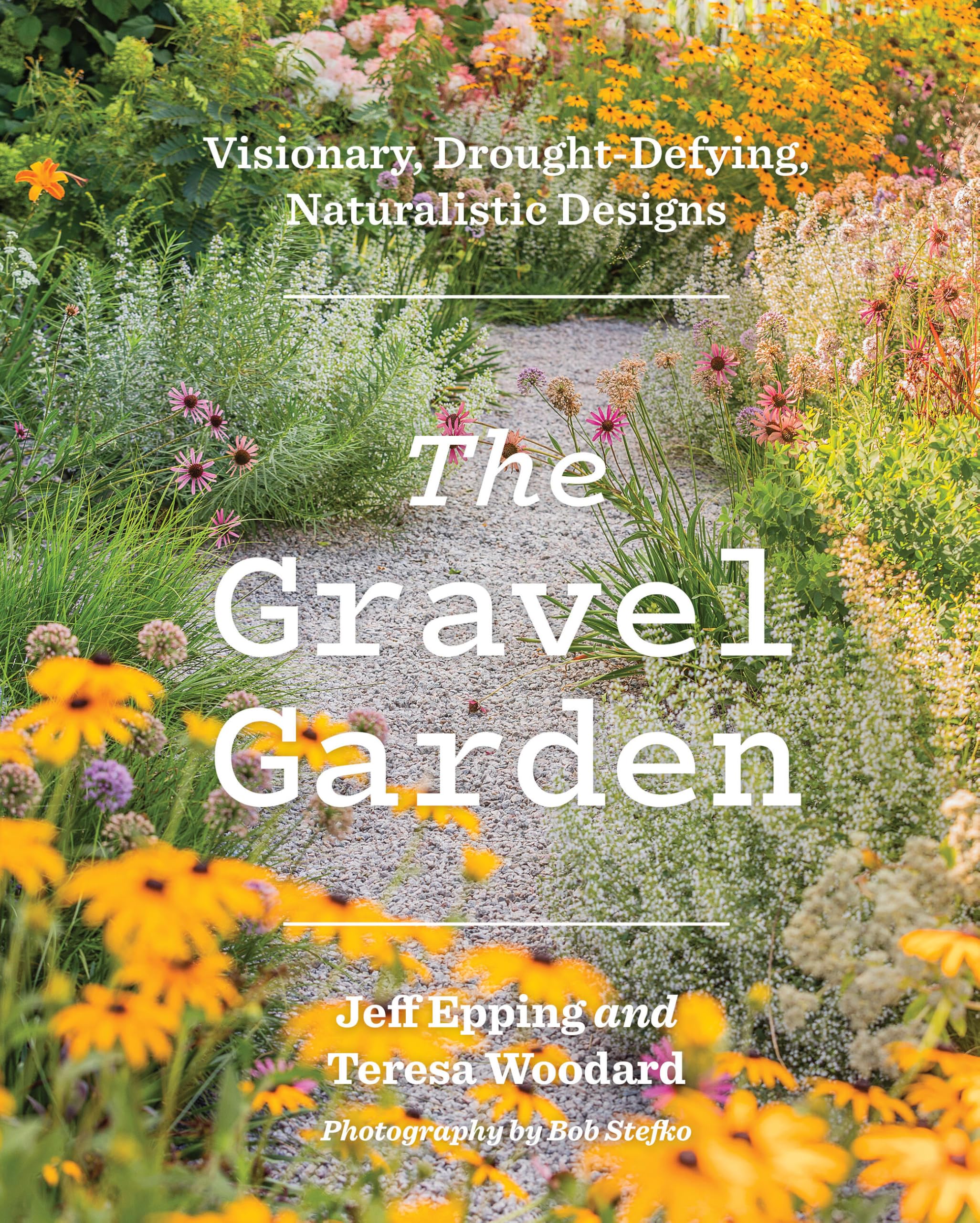 The Gravel Garden by Jeff Epping, Teresa Woodard - 9781643264820