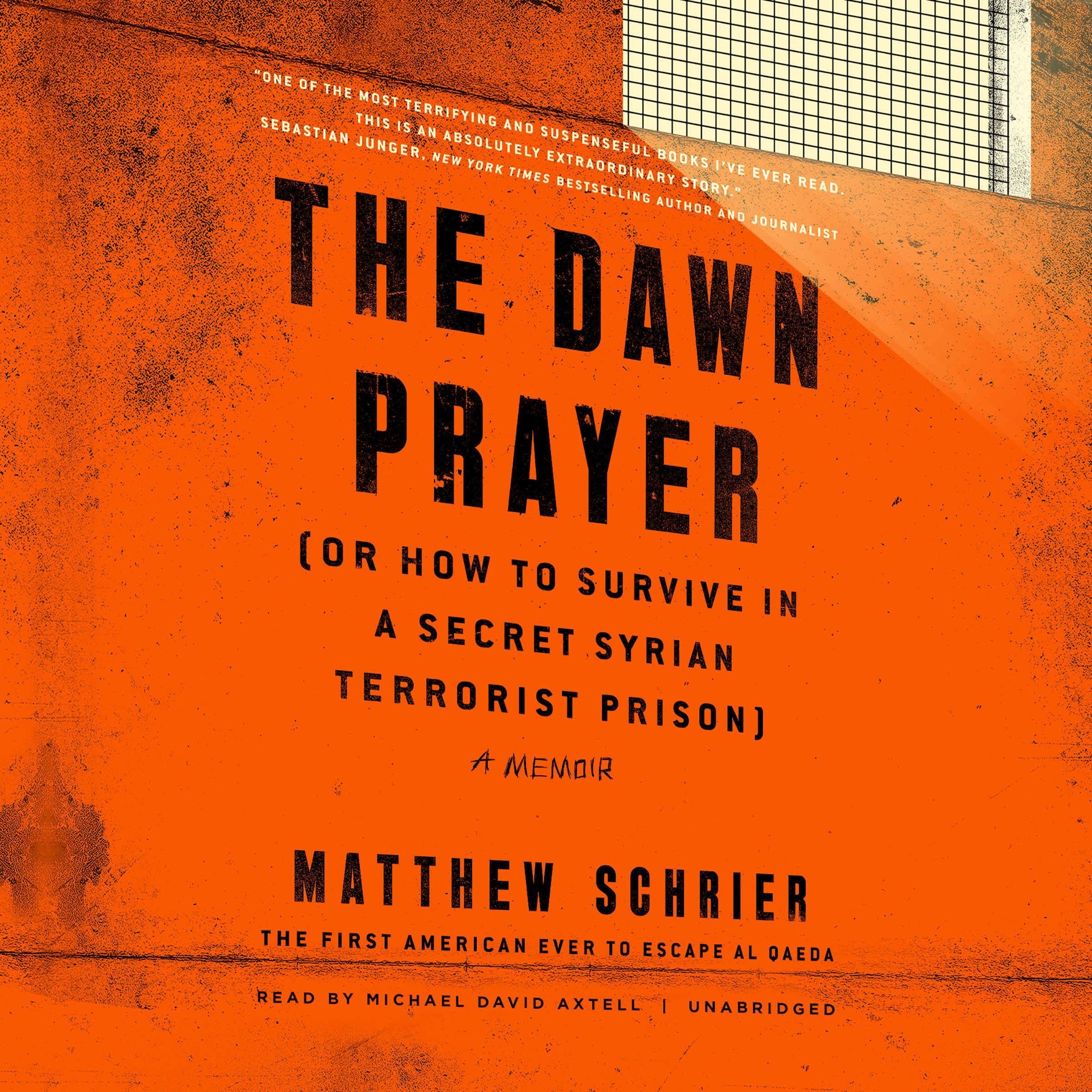 Cover art for The Dawn Prayer (or How to Survive in a Secret Syrian Terrorist Prison)