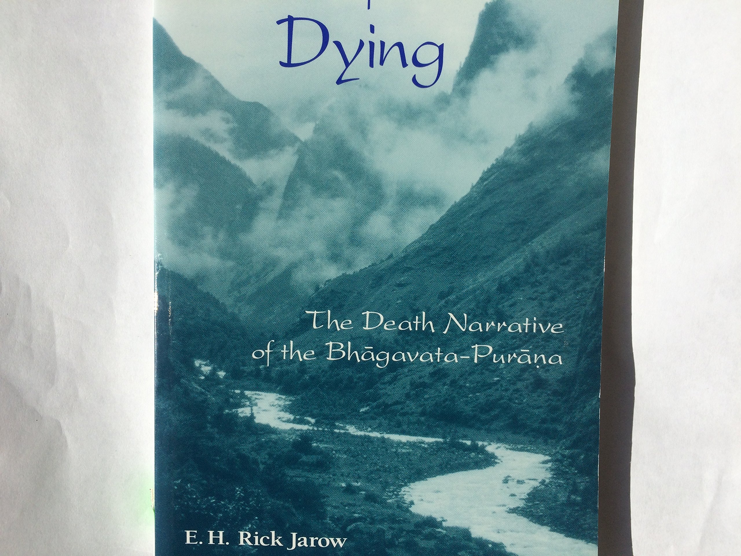 Tales for the Dying: The Death of Narrative of the Bhagavata-Purana (Suny Series in Hindu Studies)