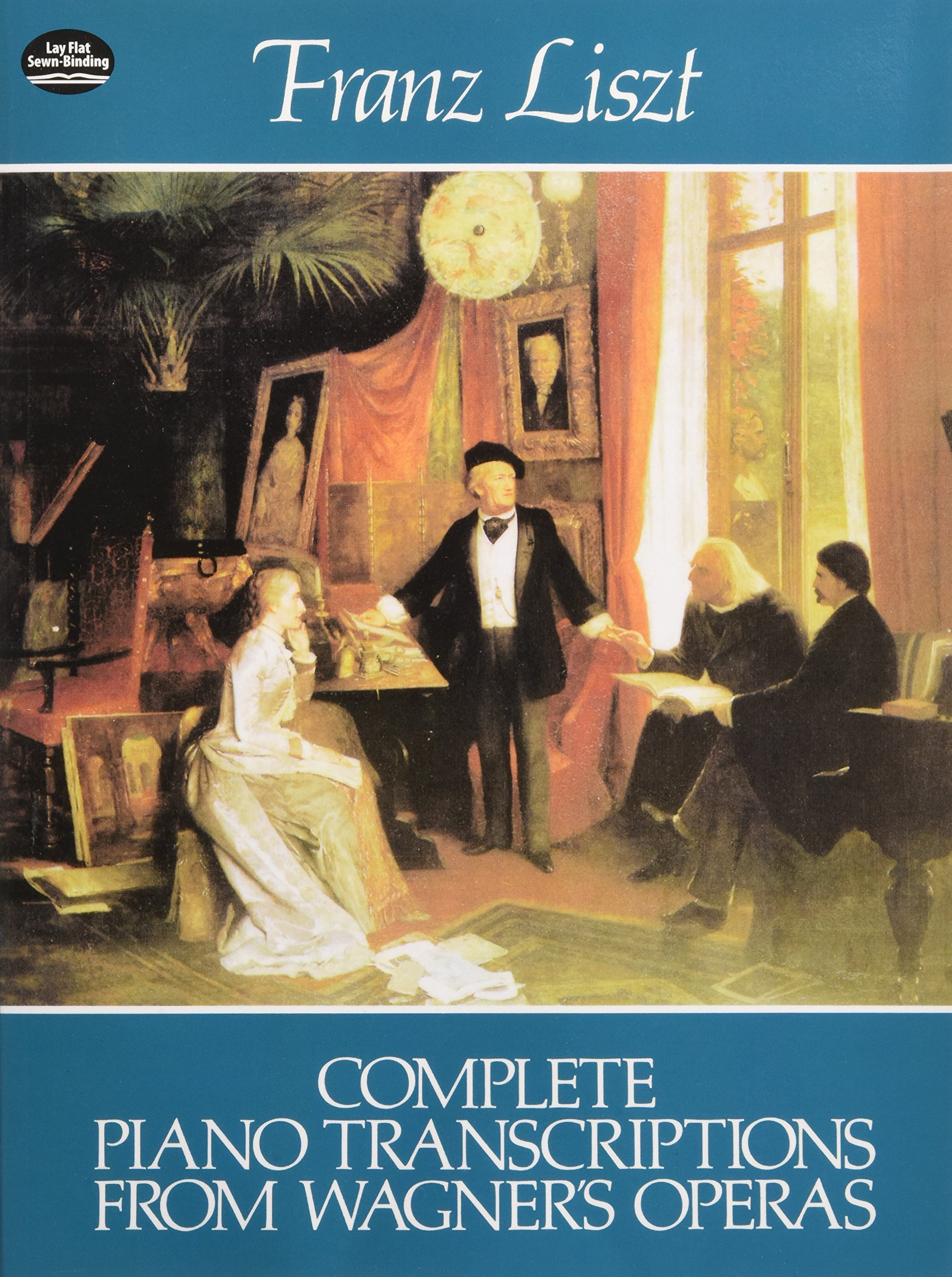 Complete Piano Transcriptions from Wagner's Operas