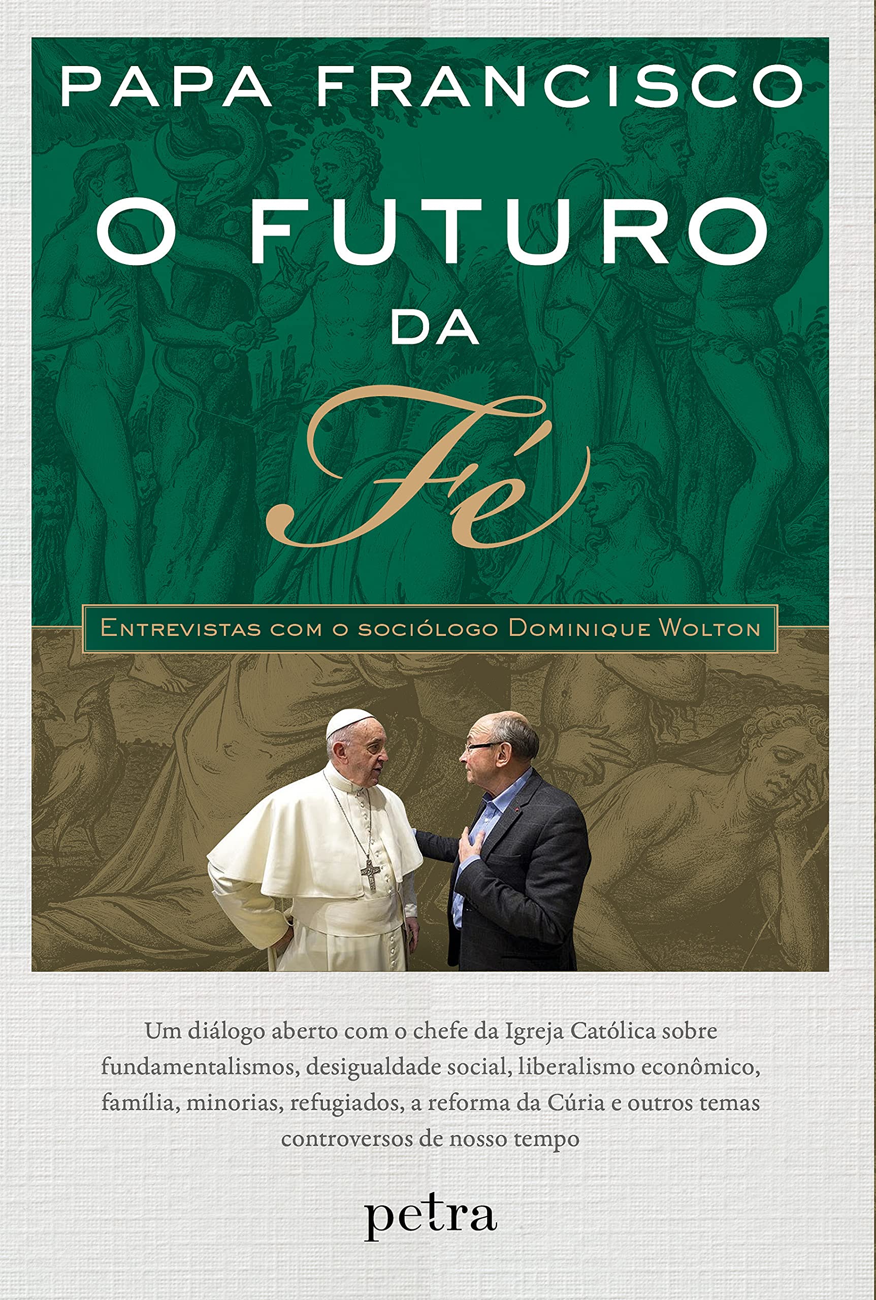 O futuro da fé: Entrevistas com o sociólogo Dominique Wolton