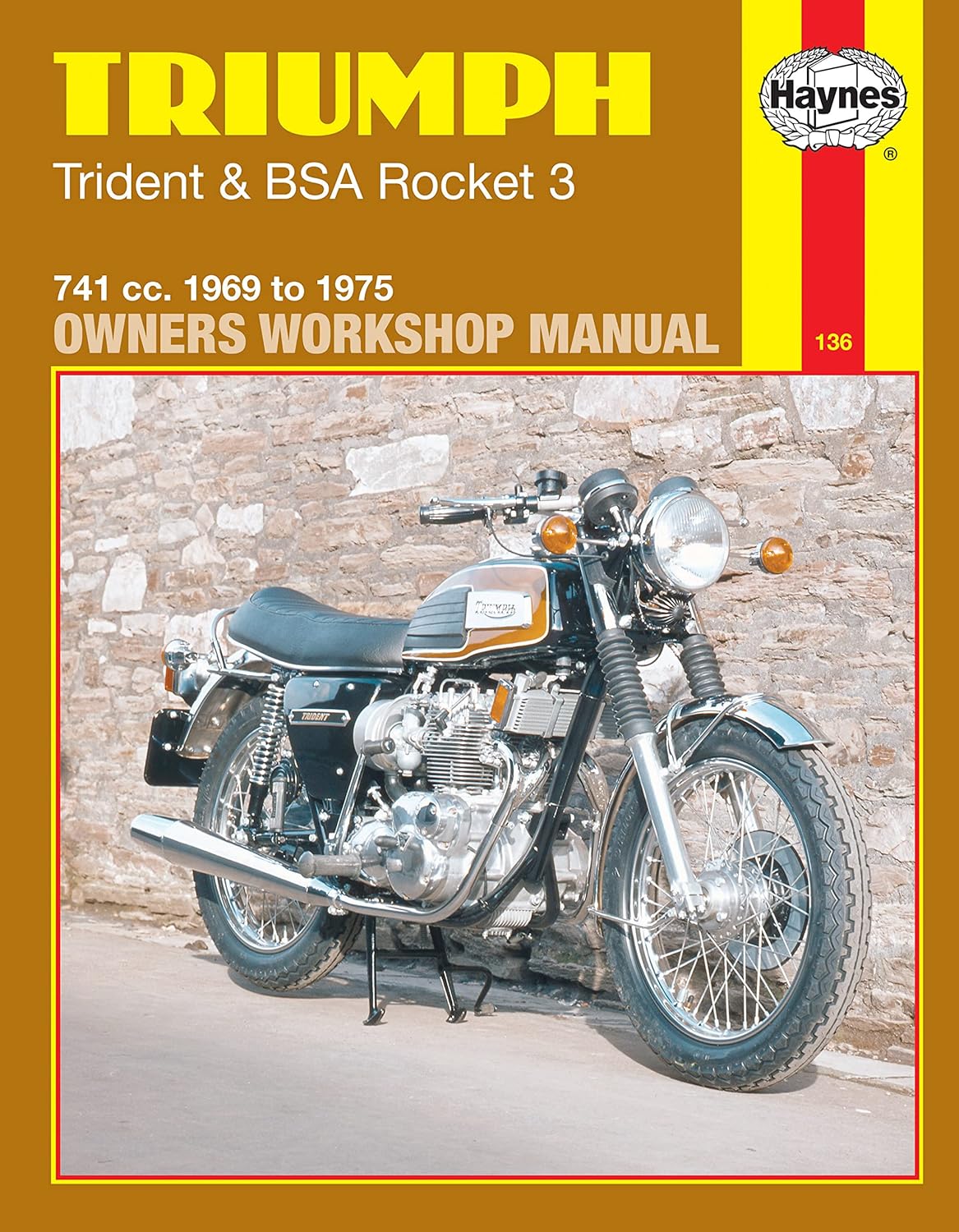 Triumph Trident and BSA Rocket 3, 1969-75 (Owners' Workshop Manual)      1st Edition