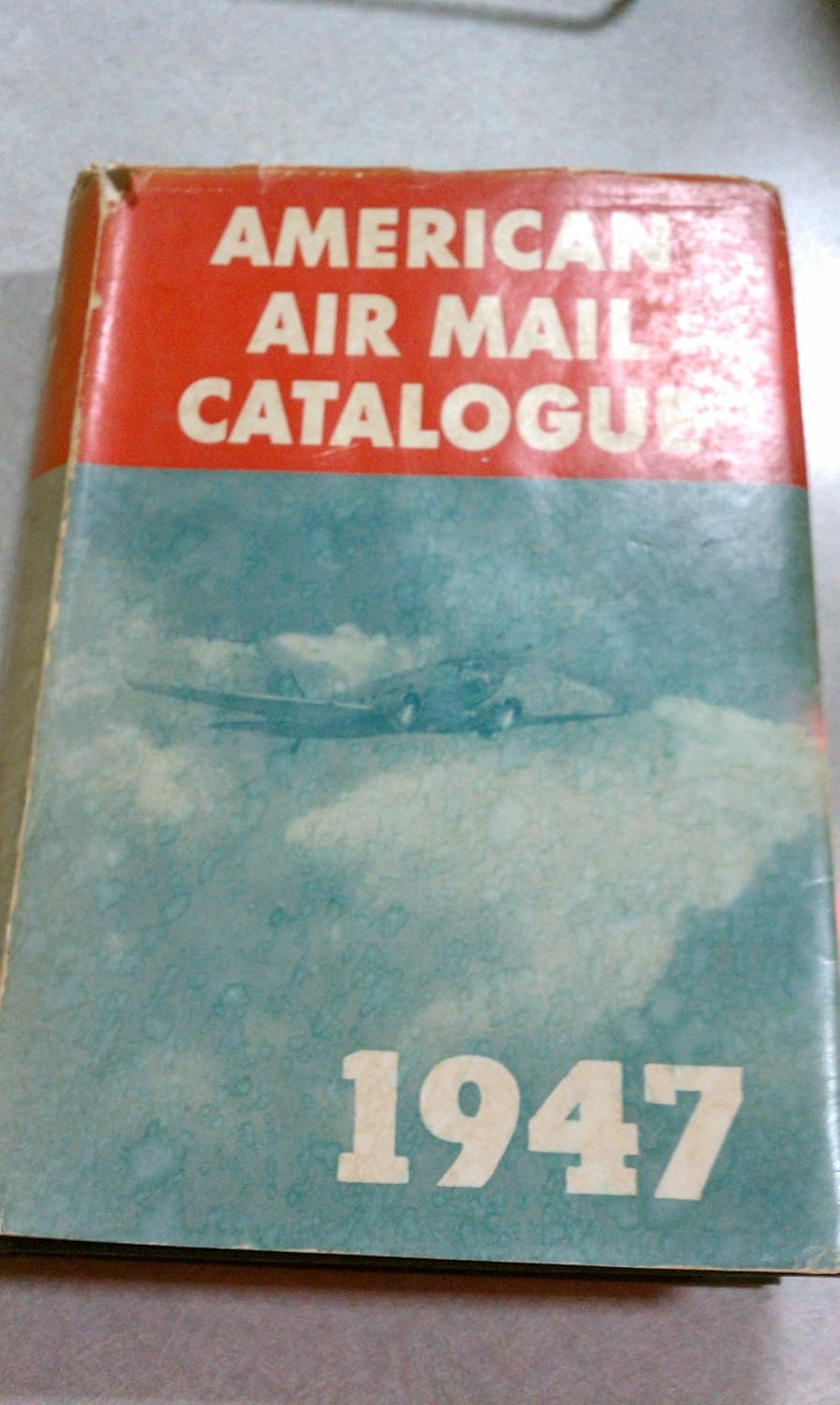 American Air Mail Catalogue 1947 (Volume 1) L.B. Gatchell