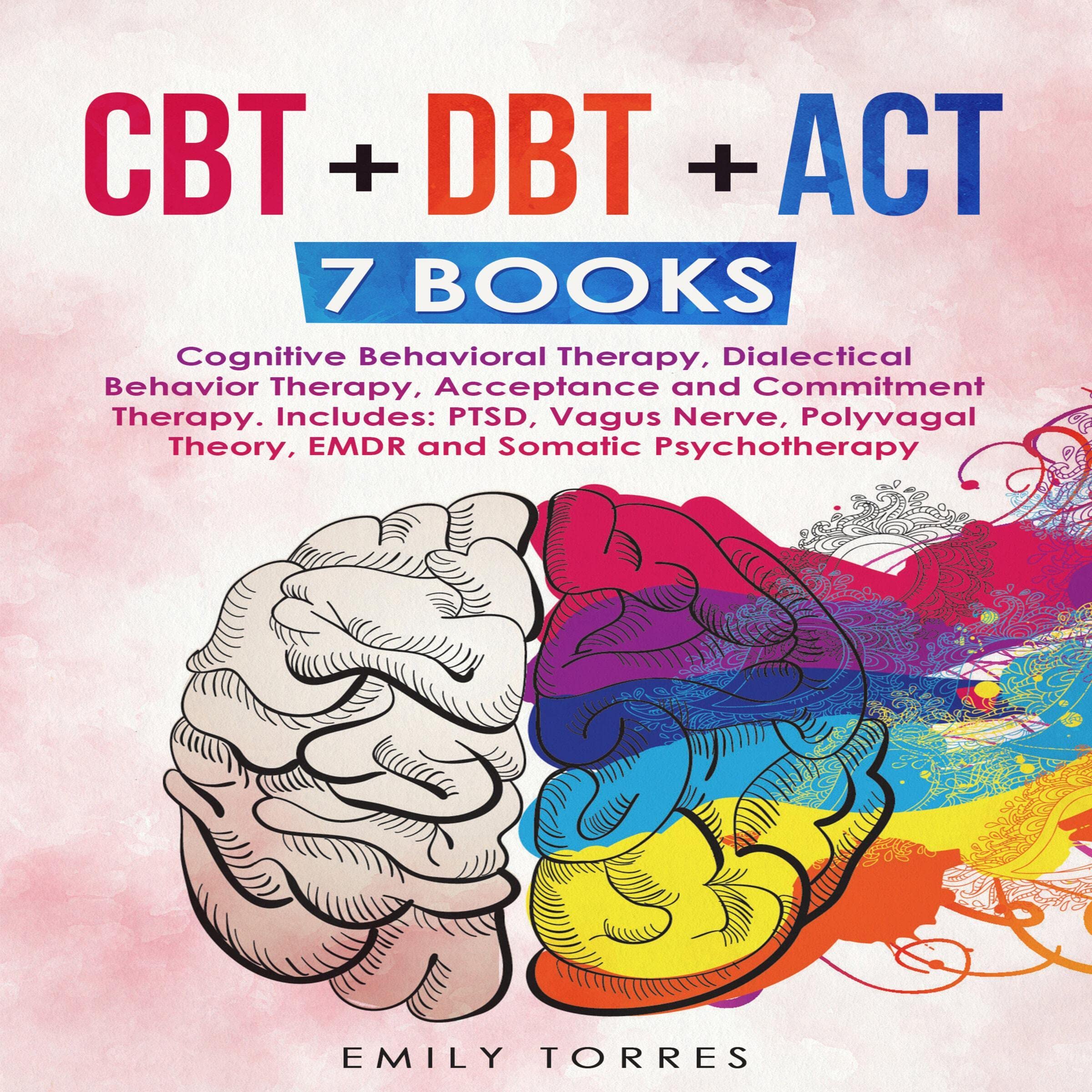 Buy CBT + DBT + ACT 7 Books Cognitive Behavioral Therapy, Dialectical