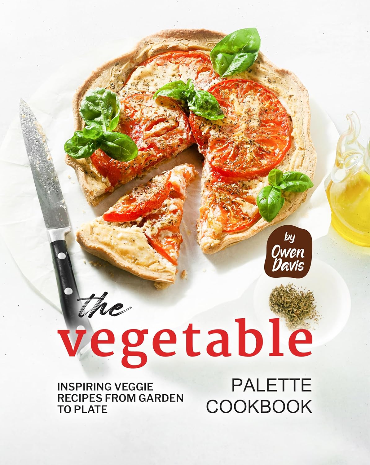 The Vegetable Palette Cookbook Inspiring Veggie Recipes