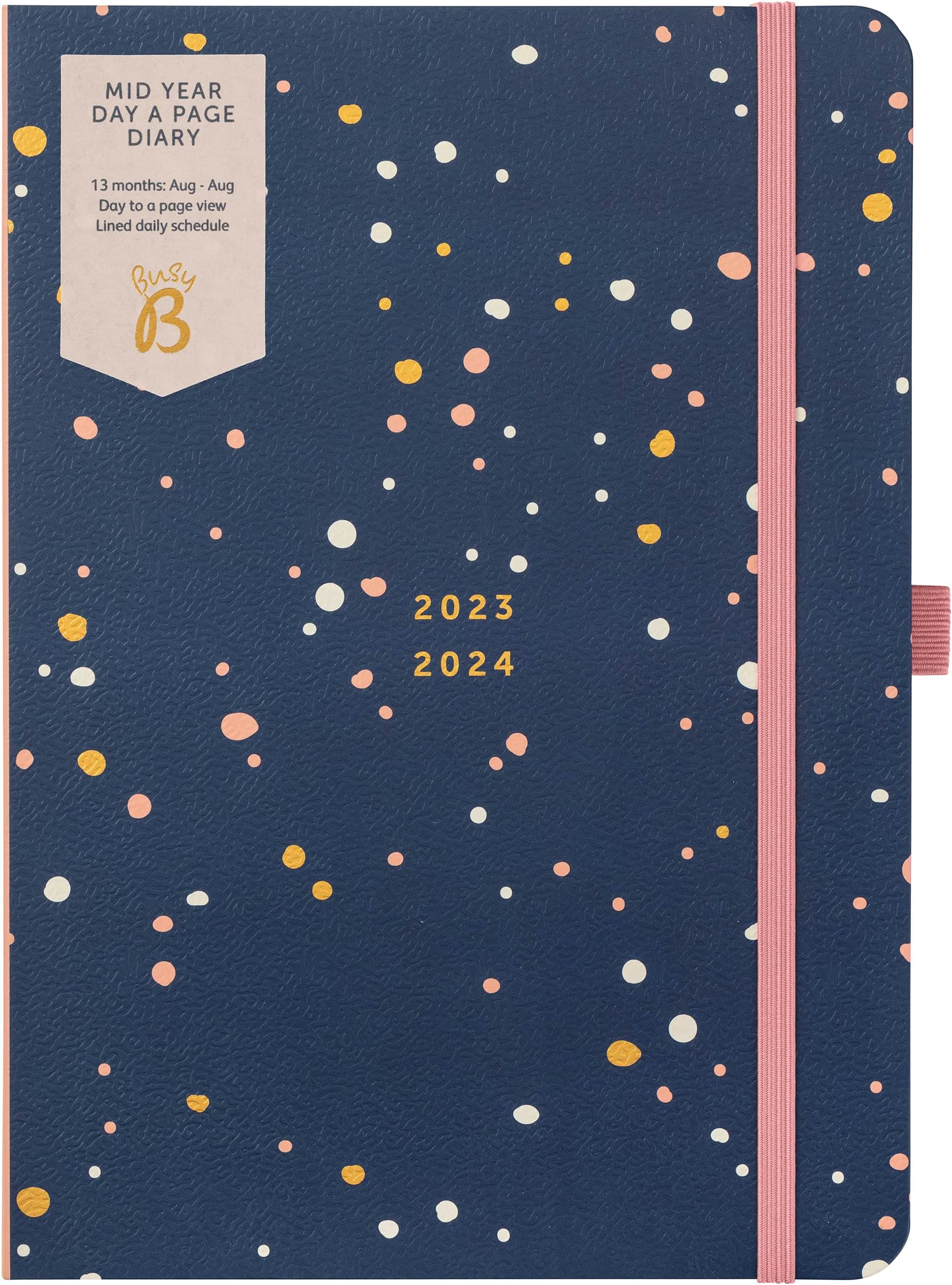 Busy BMid Year Day a Page Diary August 2023 - August 2024 - Navy - A5 Daily Planner with Pen Holder, Elastic Closure and Year Planne