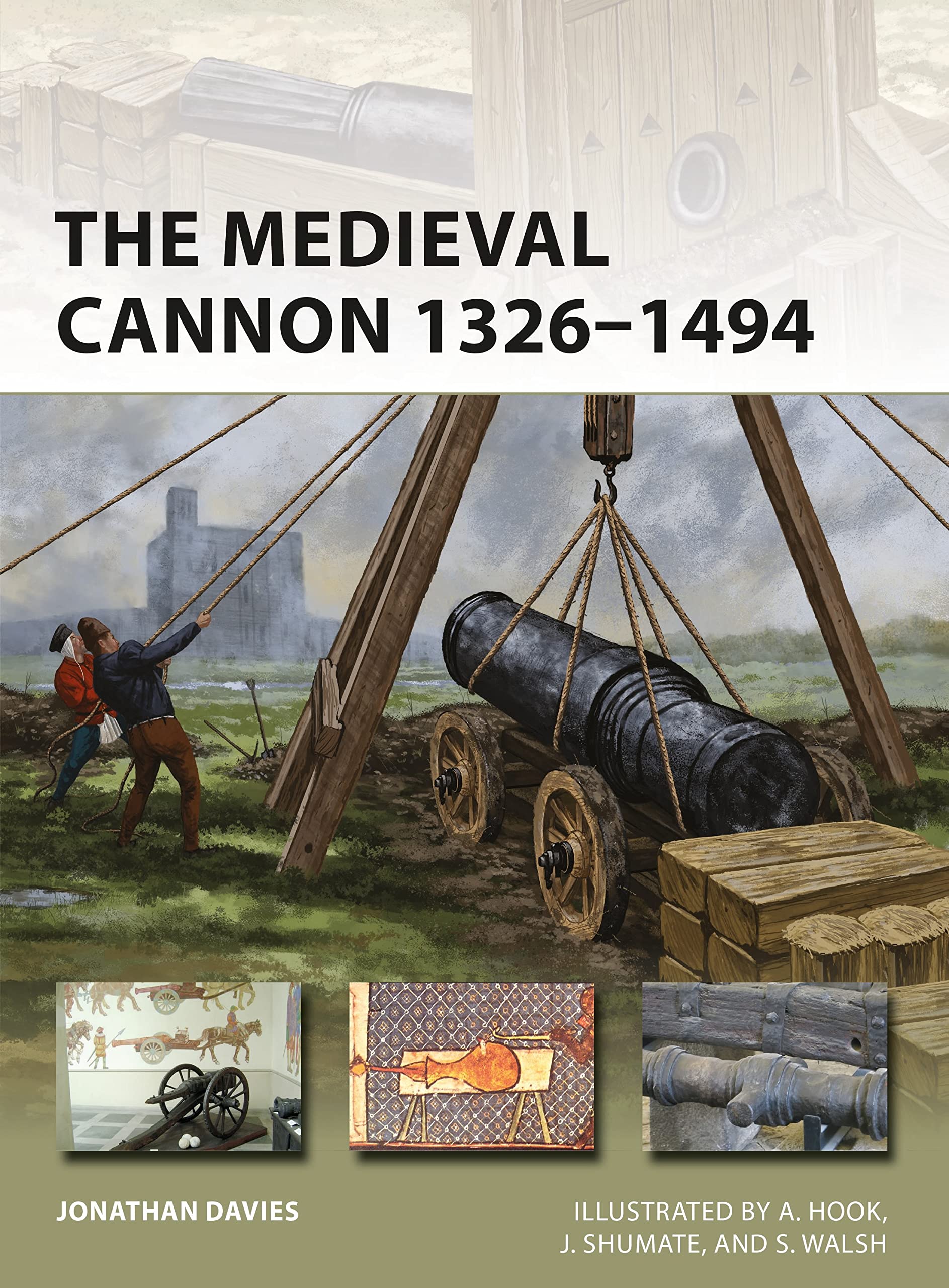 The Medieval Cannon 1326-1494 (New Vanguard, 273)