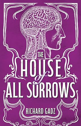 The House of All Sorrows 