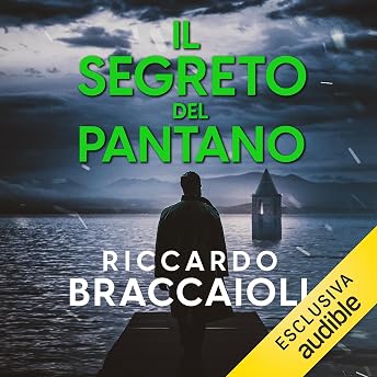 Il segreto del pantano Audiolibro di Riccardo Braccaioli episode artwork