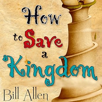 How to Save a Kingdom