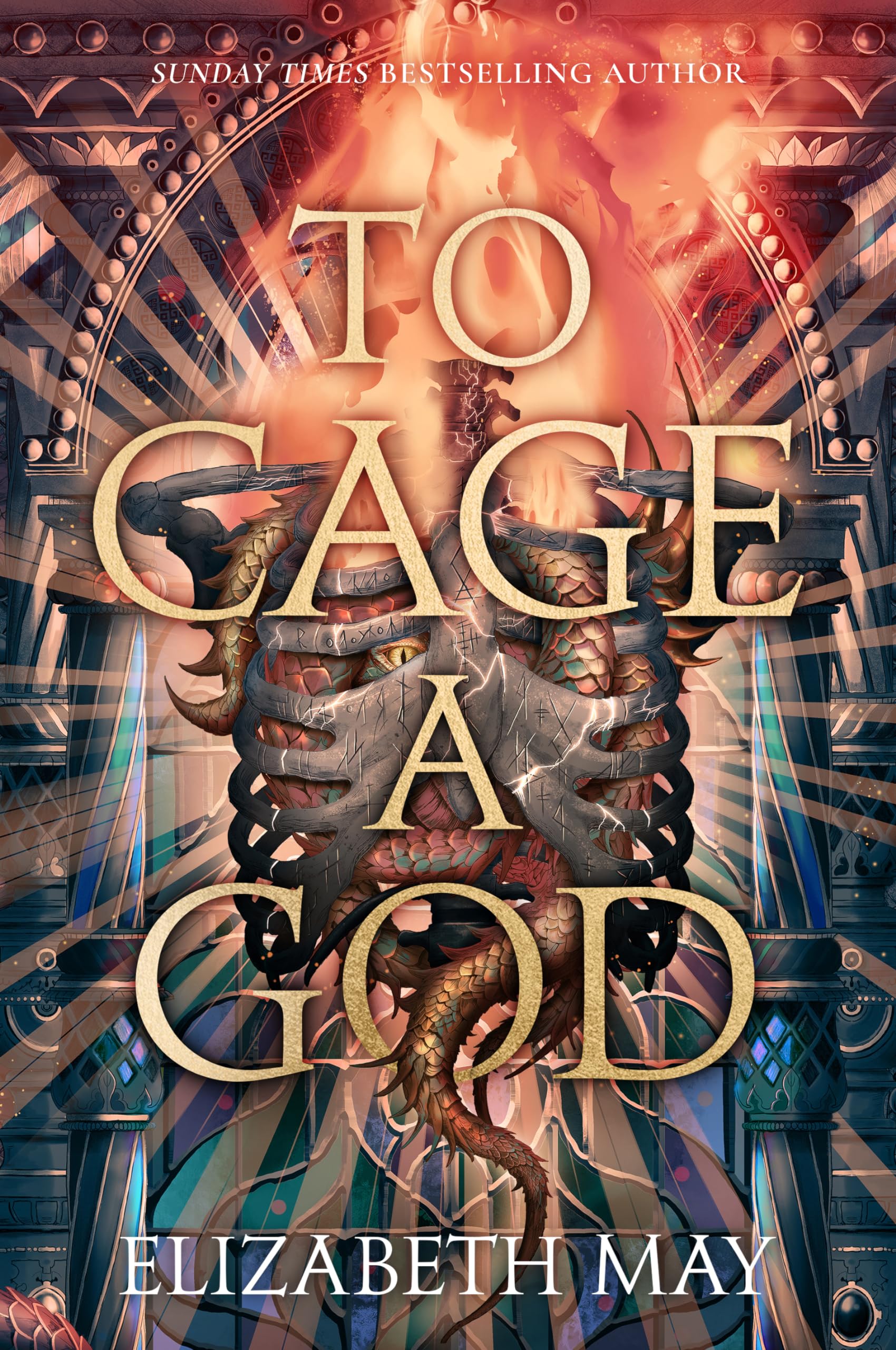To Cage a God: 1 (These Monstrous Gods)