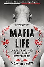 Mafia Life Love Death and Money at the Heart of Organised Crime English Edition