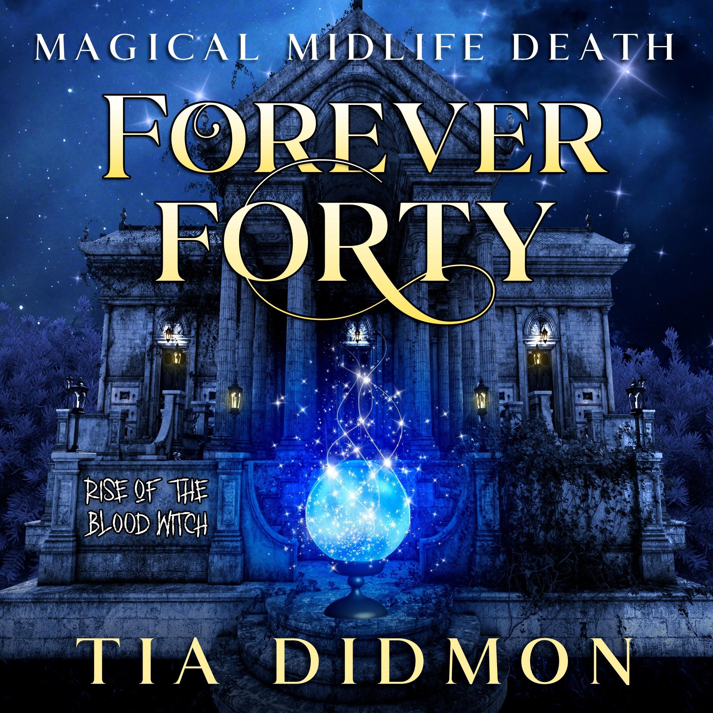 Cover art for Forever Forty: Rise of the Blood Witch