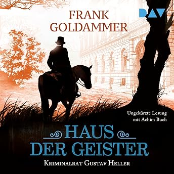Haus der Geister Hörbuch von Frank Goldammer episode artwork