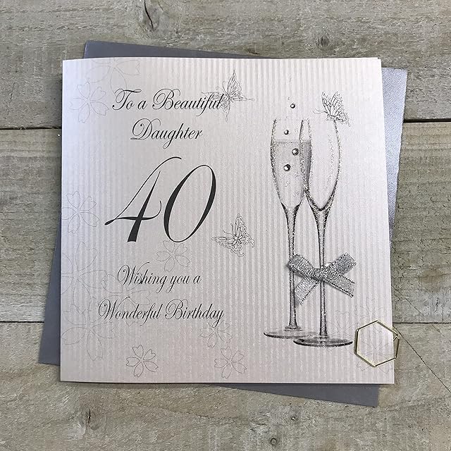 white cotton cards To a Beautiful Daughter 40 Wishing You a Wonderful, Handmade 40th Birthday Card (Code BD10-40)