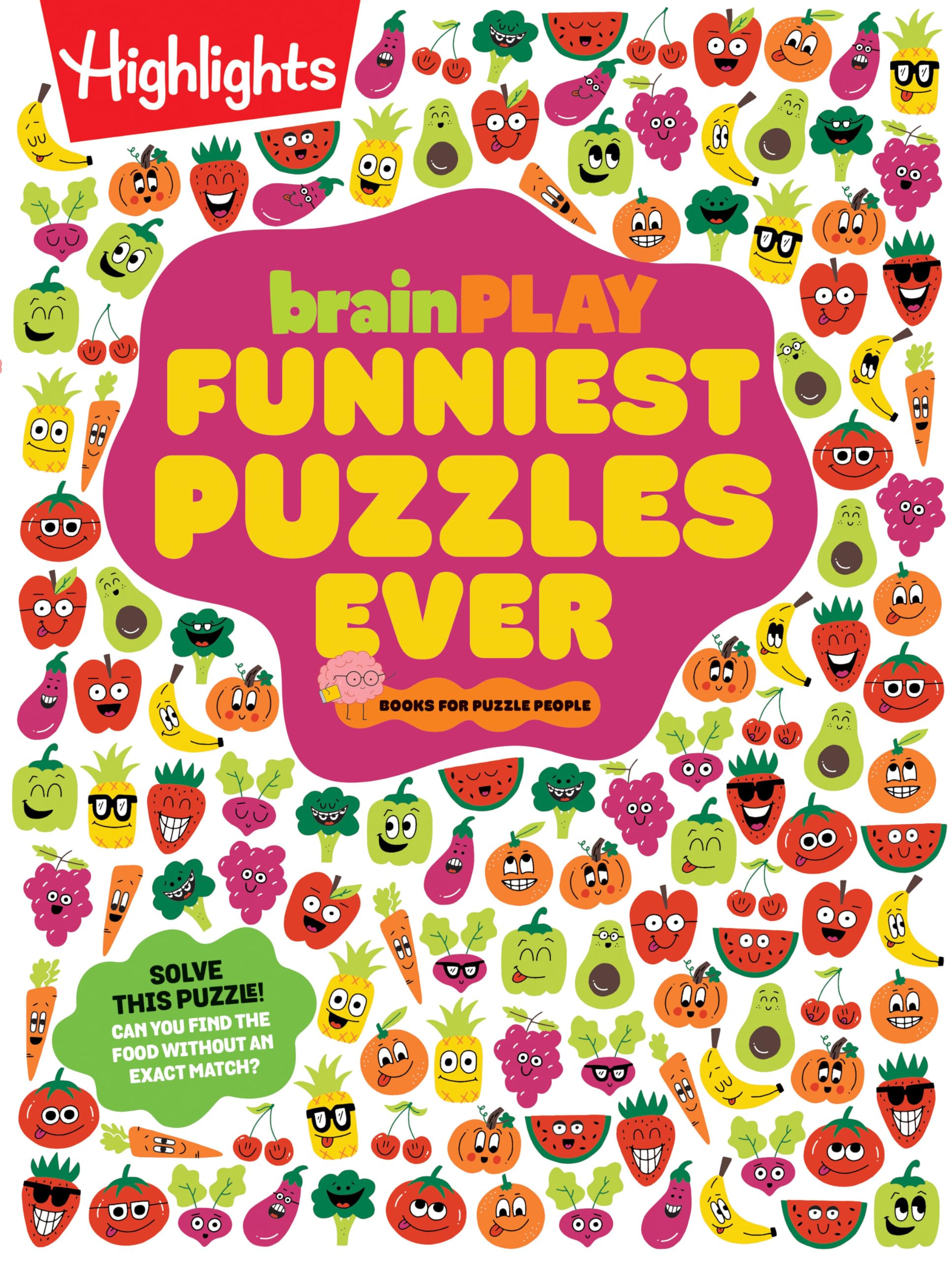 brainPLAY Funniest Puzzles Ever: Over 200 Super Silly Activities, Funny Games, Wacky Wordplay and More Hilarious Joke Puzzles for Kids 7 and Up: Over ... Kids Ages 7 and Up (Brainplay Puzzle Books)