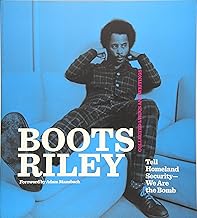 Boots Riley: Tell Homeland Security - We Are the Bomb : Collected Lyrics and Writings