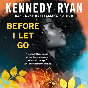 Before I Let Go Audiobook by Kennedy Ryan episode artwork