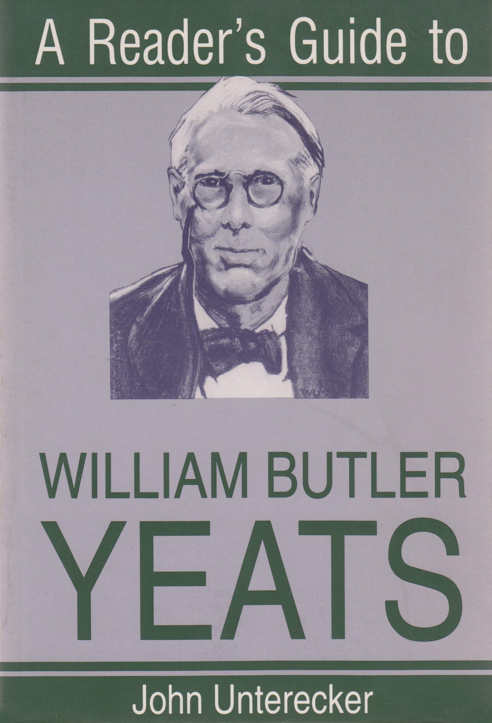 Reader's Guide To W.B. Yeats: Amazon.co.uk: Unterecker, John