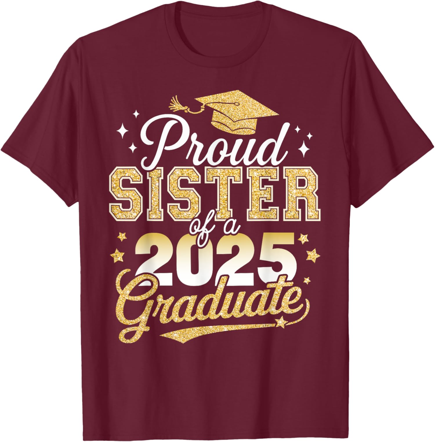 Proud Sister of a Class of 2025 Graduate Senior Unisex T-Shirt - Picture 6 of 12