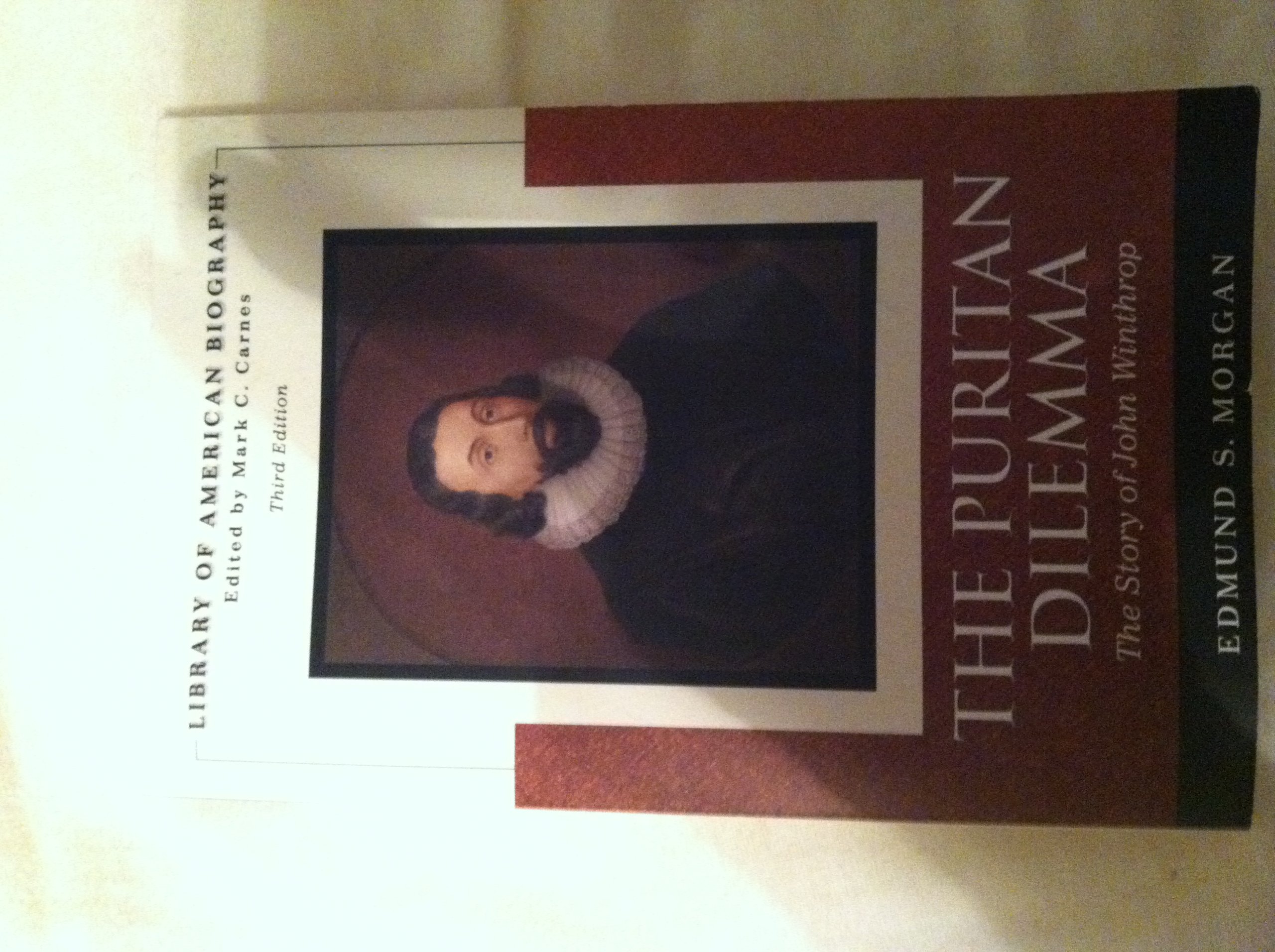 The Puritan Dilemma: The Story of John Winthrop (Library of American Biography)