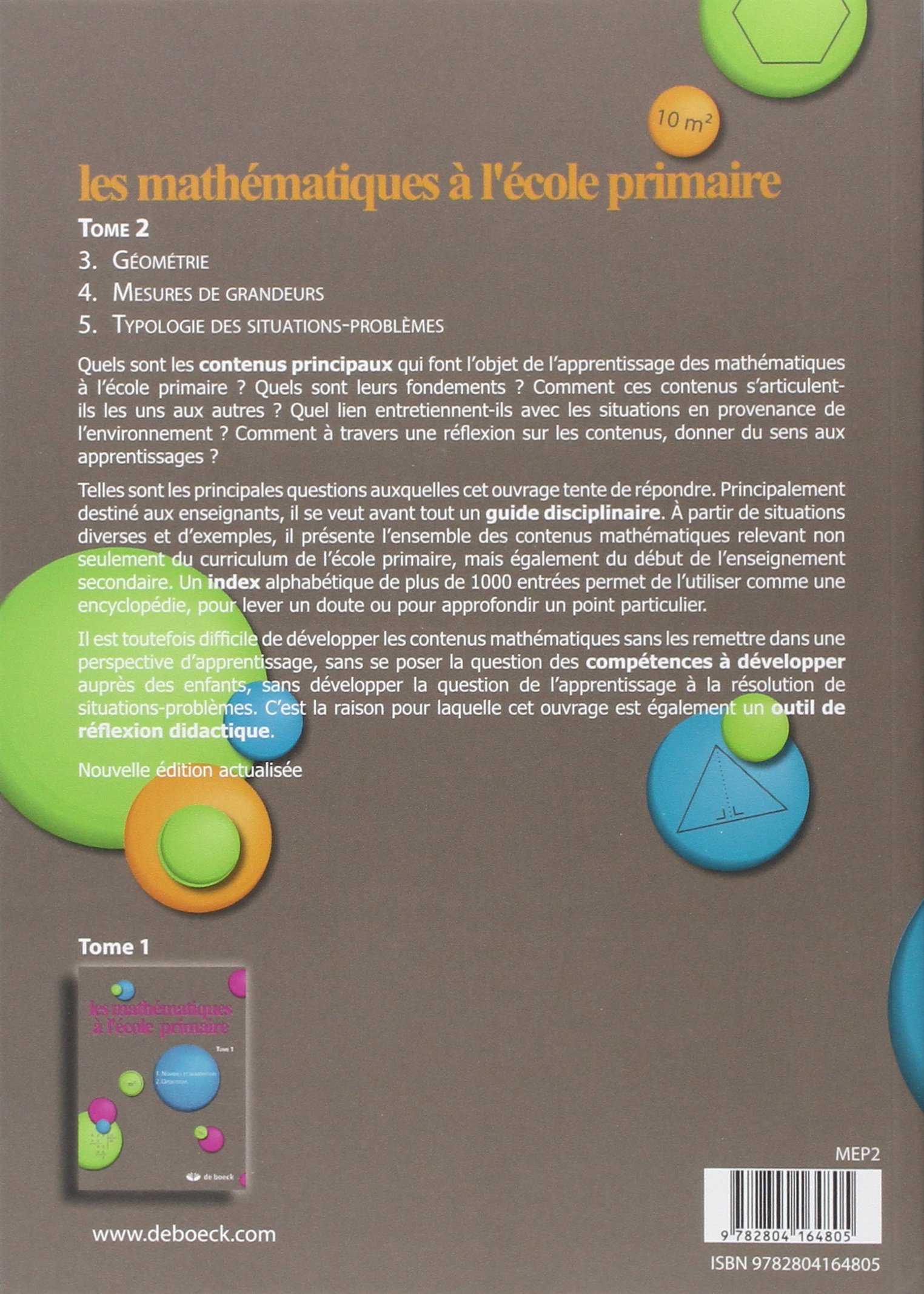 Les mathématiques à l'école primaire : Tome 2, Géométrie, mesures de grandeurs, typologie des situations-problèmes