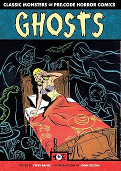Ghosts Classic Monsters of Pre-Code Horror Comics