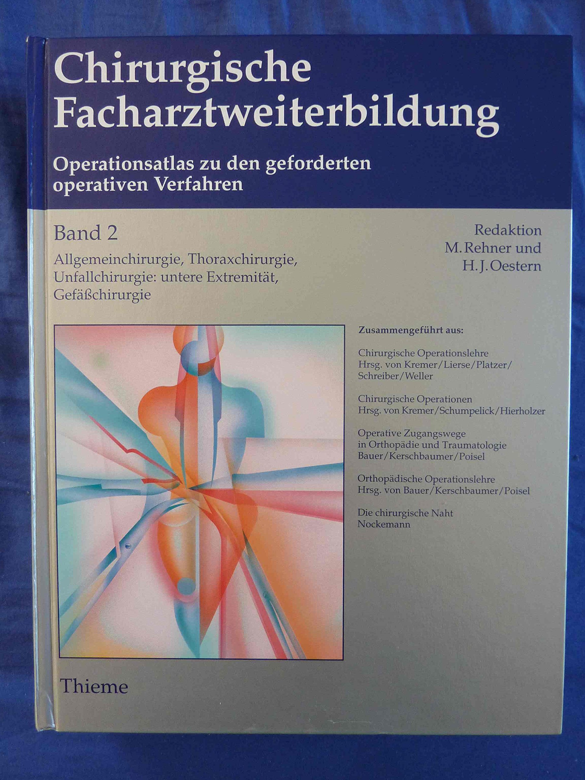Chirurgische Facharztweiterbildung (in 3 Bdn). Operationsatlas zu den geforderten operativen Verfahren: Chirurgische Facharztweiterbildung, 3 Bde., ... untere Extremität (Erwachsene und Kinder)