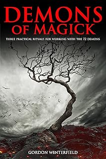 Demons of Magick: Three Practical Rituals for Working with The 72 Demons (The Gallery of Magick)