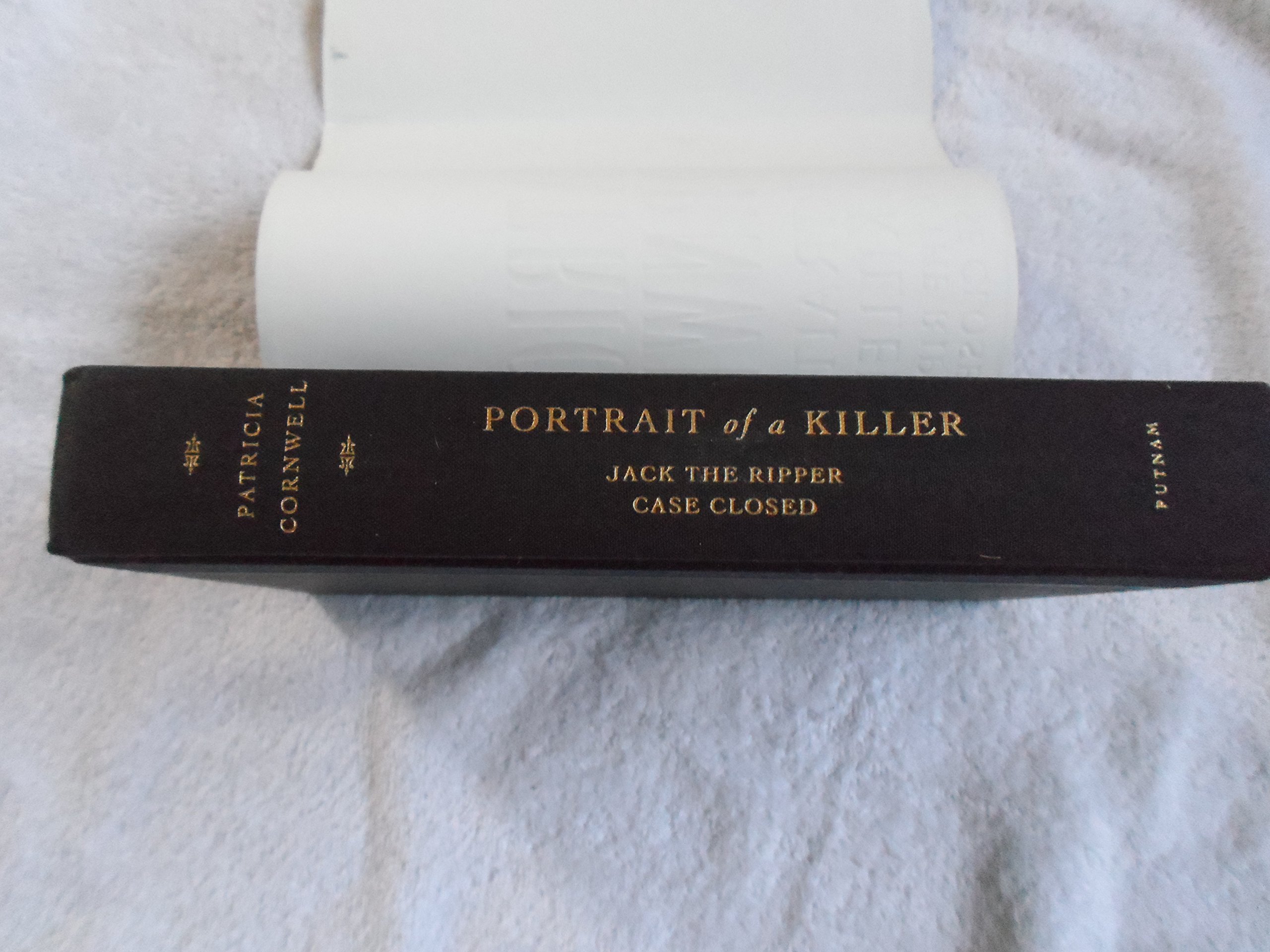 Portrait of a Killer: Jack the Ripper--Case Closed Cornwell, Patricia - PT07