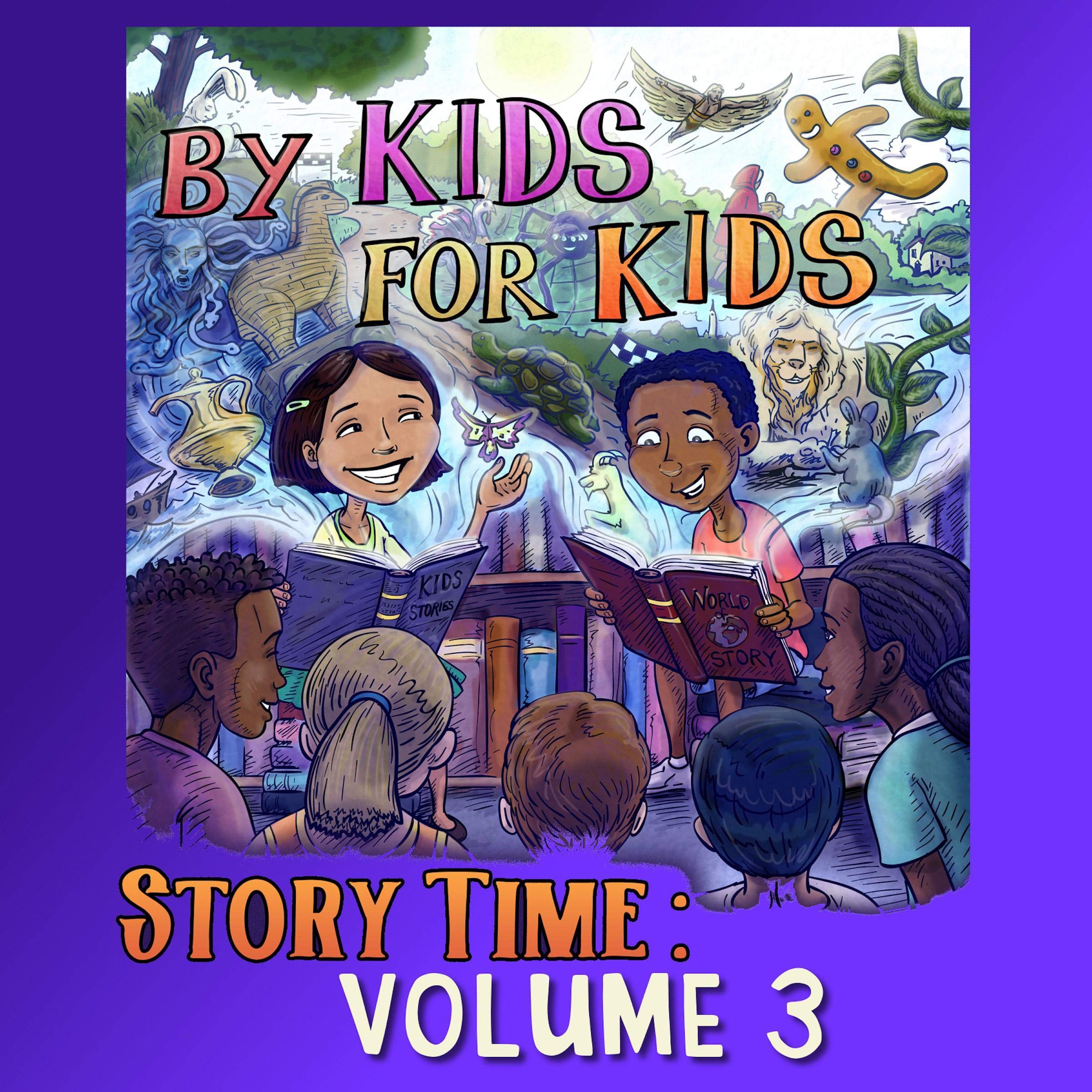 Cover art for By Kids For Kids Story Time: Volume 3 (Dramatized)
