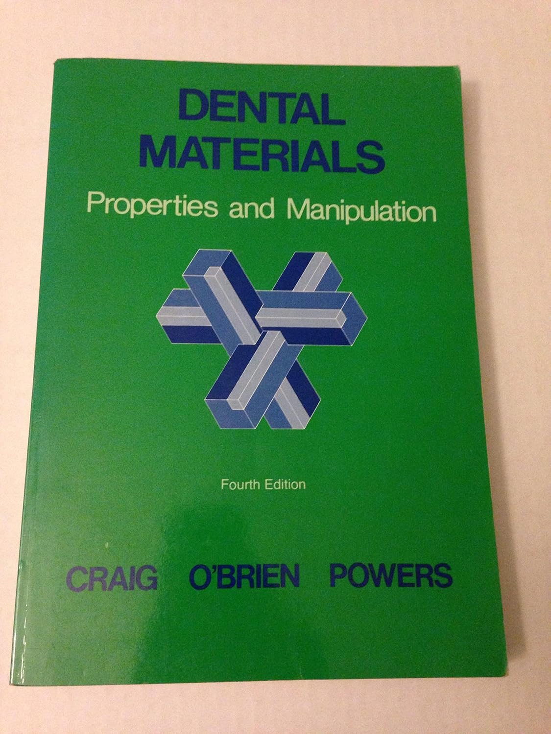 Dental materials Properties and manipulation Craig, Robert G