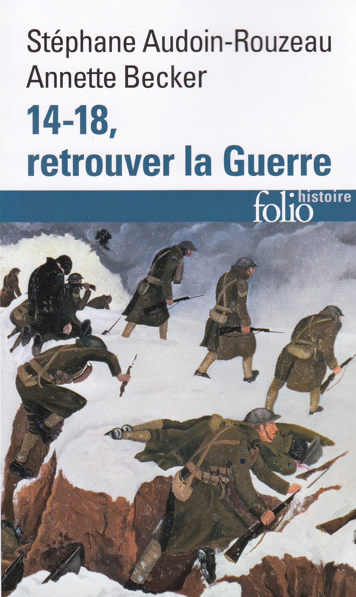 Retrouver la guerre: A30163 (Folio Histoire)