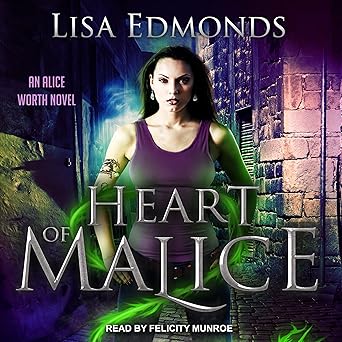 Heart of Malice: Alice Worth Series, Book 1