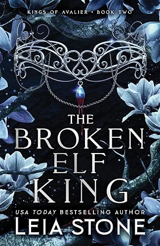 The Broken Elf King (The Kings of Avalier, 2)