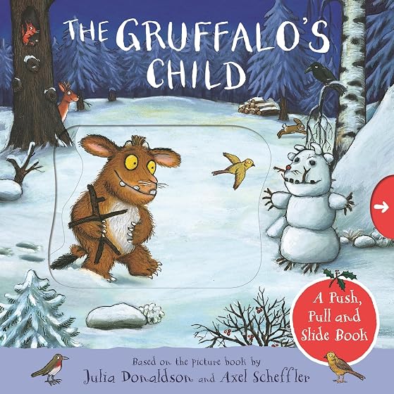 The Gruffalos Child: A Push Pull And Slide Book