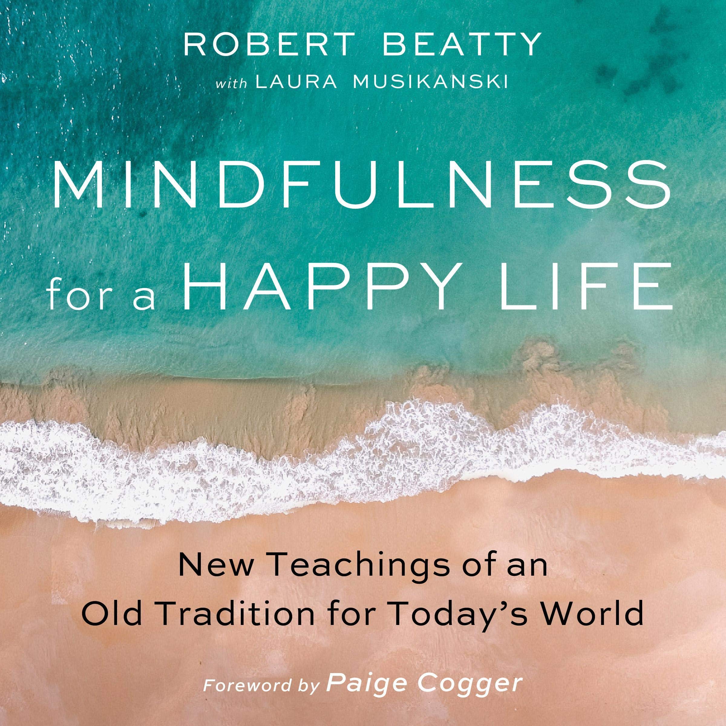 Mindfulness for a Happy Life