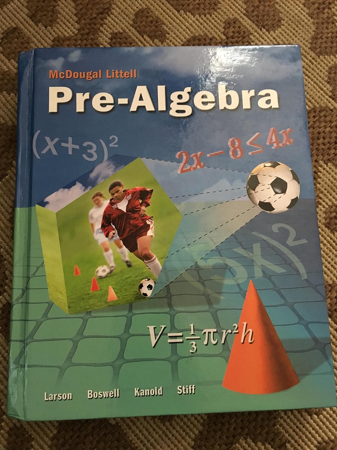 McDougal Littell PreAlgebra Student Edition 2008 Ron Larson, Laurie Boswell, Timothy Kanold