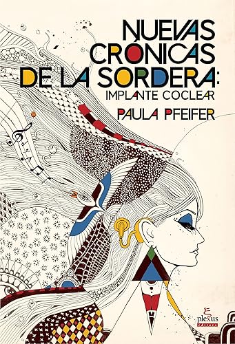 Nuevas Crónicas de la sordera: Implante coclear (Spanish Edition) Edición Kindle