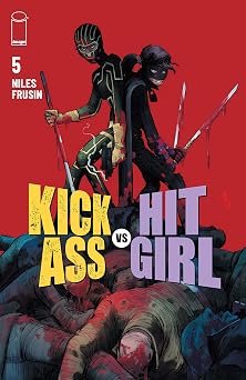 Kick-Ass Vs. Hit-Girl #5 of 5