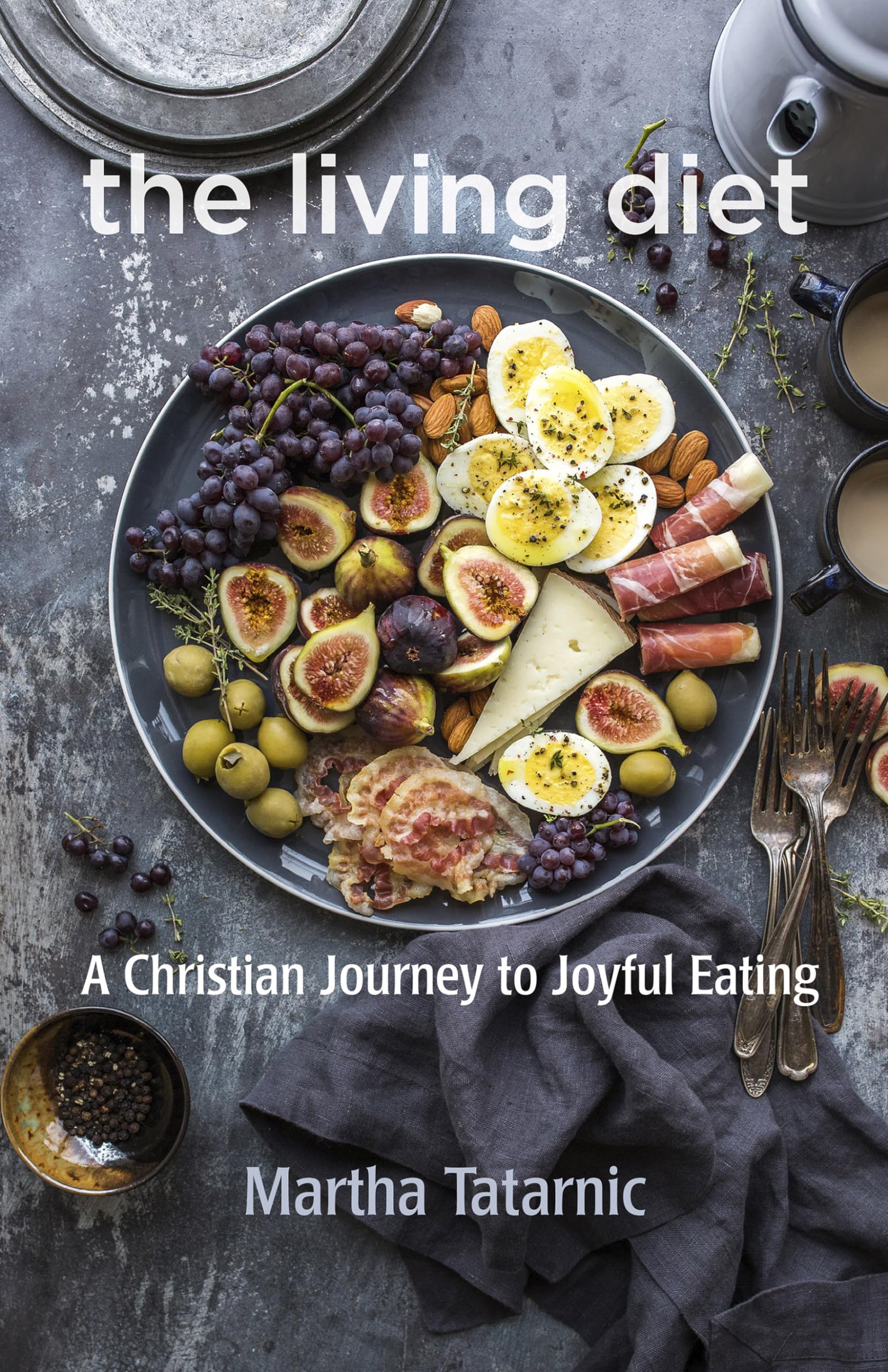 Buy The Living Diet: A Christian Journey to Joyful Eating — BookShops.in