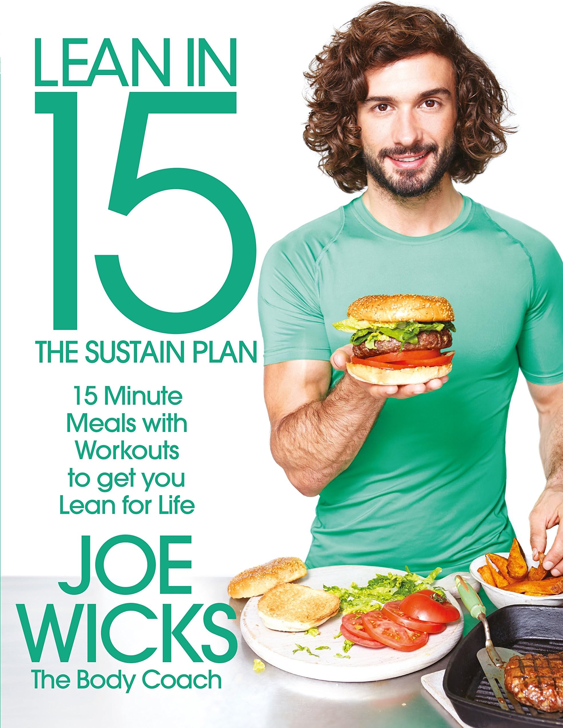 Lean in 15 - The Sustain Plan: 15 Minute Meals and Workouts to Get You Lean for Life
