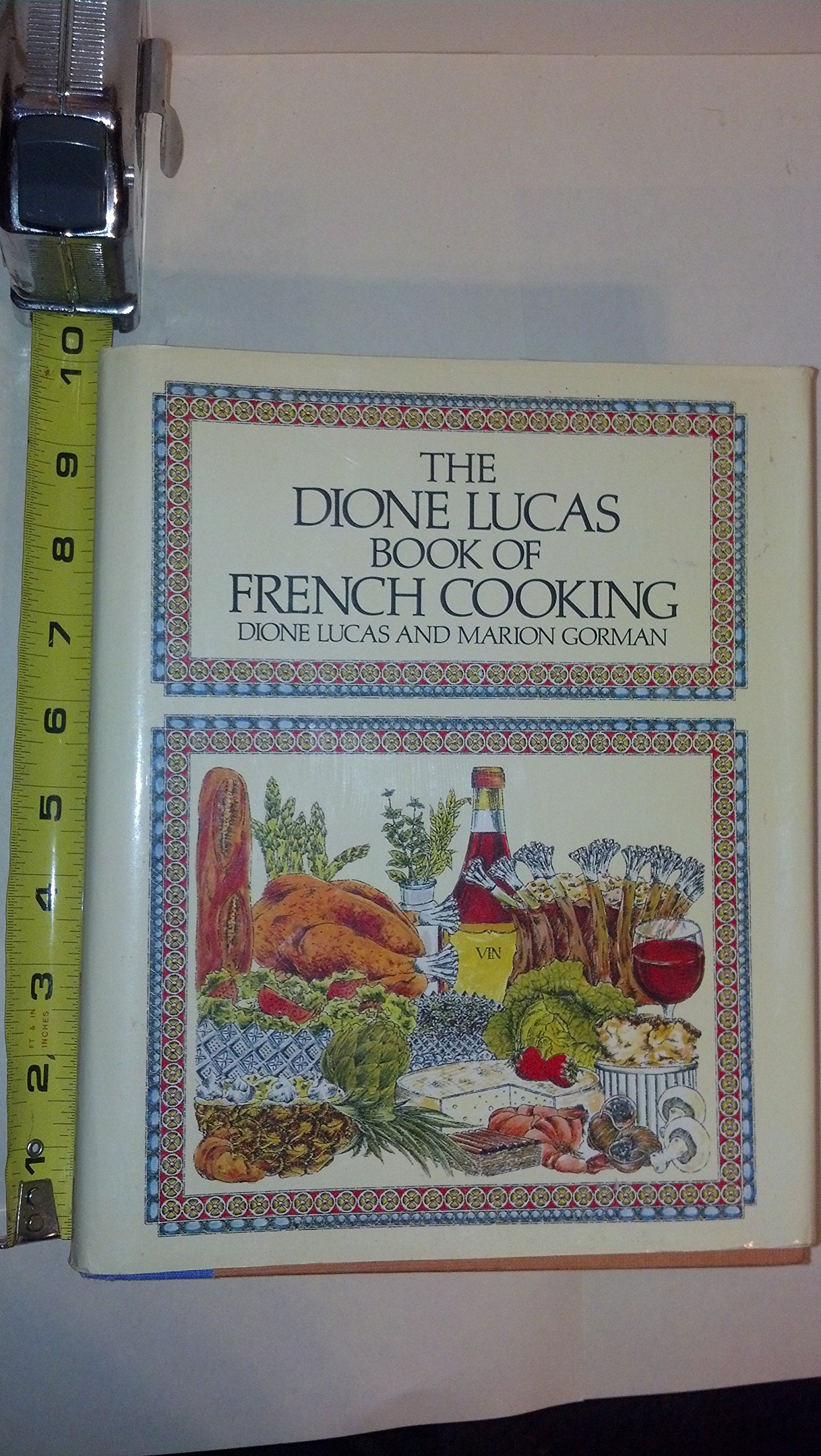 Dione Lucas Book of French Cooking