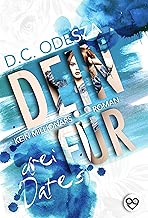 DEIN FR Drei Dates Kein Millionrsroman German Edition