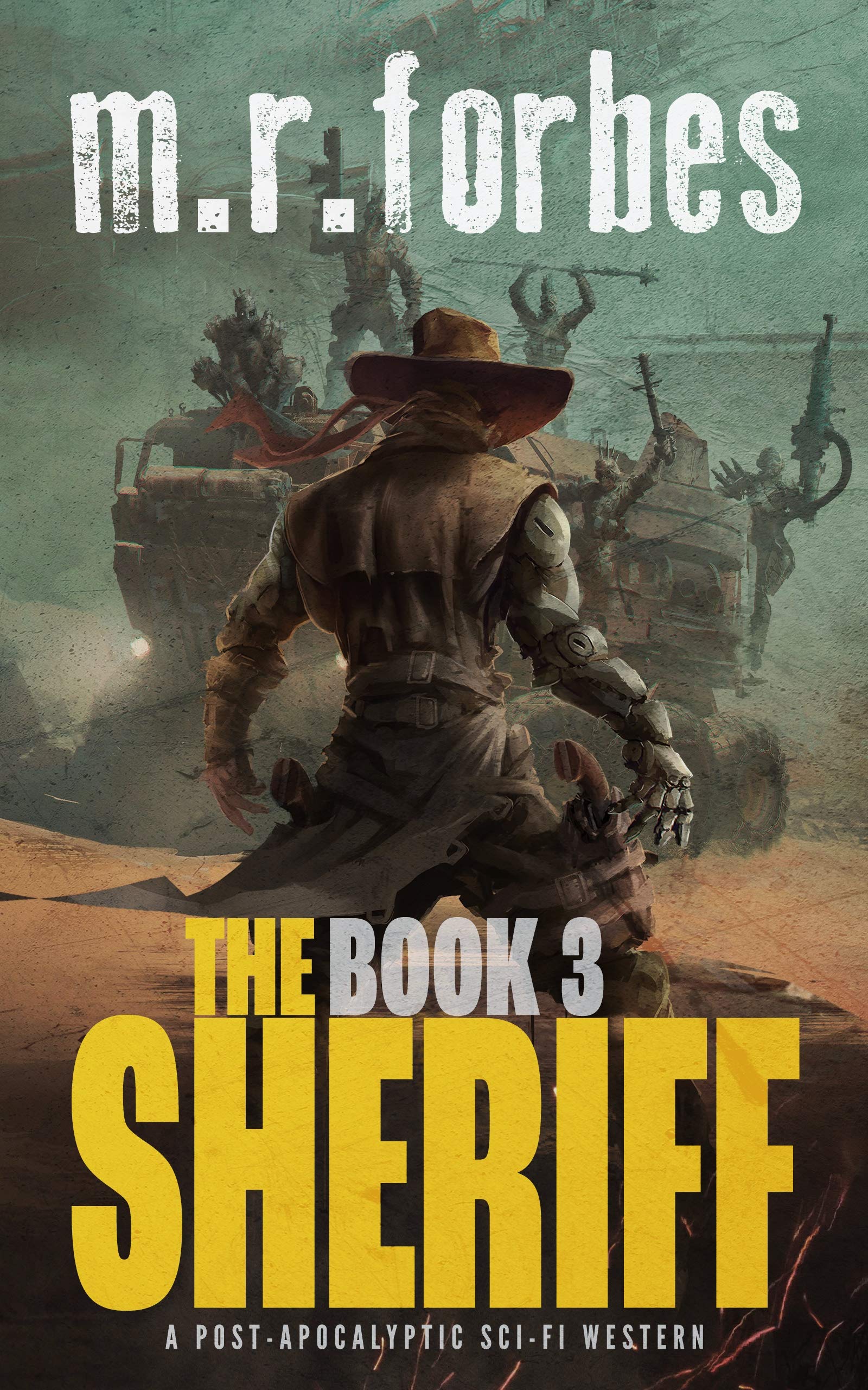 The Sheriff 3: A post-apocalyptic sci-fi western (Sheriff Duke)